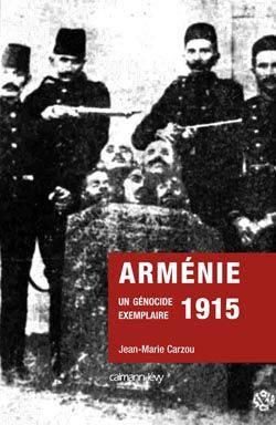 Emprunter Arménie 1915 . Un génocide exemplaire livre