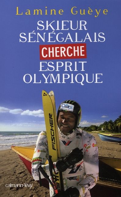 Emprunter Skieur sénégalais cherche esprit olympique livre