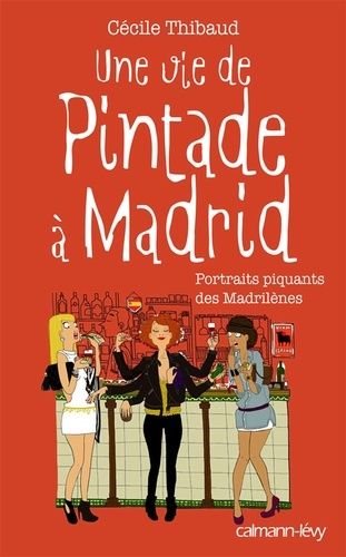 Emprunter Une vie de Pintade à Madrid livre