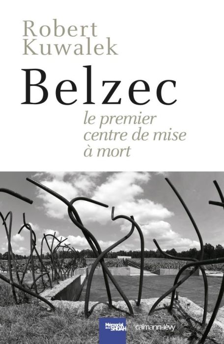 Emprunter Belzec le premier centre de mise à mort livre