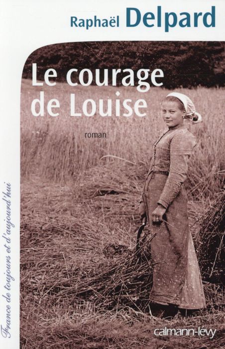 Emprunter Le courage de Louise livre