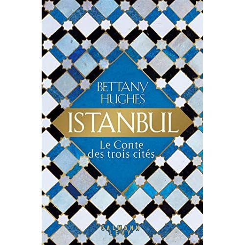 Emprunter Istanbul. Le conte des trois cités livre