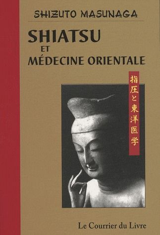 Emprunter Shiatsu et médecine orientale livre