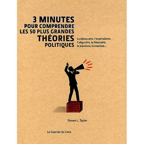Emprunter 3 minutes pour comprendre les 50 plus grandes théories politiques livre
