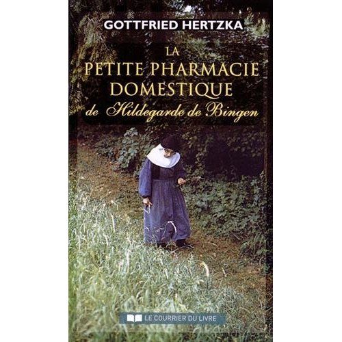 Emprunter La petite pharmacie domestique de Hildegarde de Bingen. 4e édition livre
