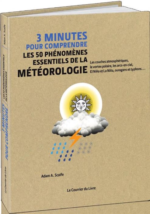 Emprunter 3 minutes pour comprendre les 50 phénomènes essentiels de la météorologie livre