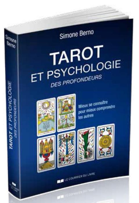 Emprunter Tarot et psychologie des profondeurs. Mieux de connaître pour mieux comprendre les autres livre