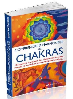 Emprunter Comprendre et harmoniser les chakras. Découvrez le pouvoir des chakras sur le corps, l'esprit, le me livre