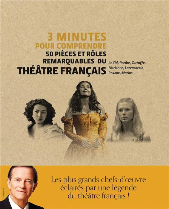 Emprunter 3 minutes pour comprendre 50 pièces et rôles remarquables du théâtre français livre