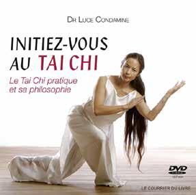Emprunter Initiez-vous au Tai Chi. Le Tai Chi pratique et sa philosophie, 2e édition, avec 1 DVD livre