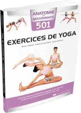 Emprunter 501 exercices de yoga. Créez des séances parfaitement adaptées à vos objectifs et découvrez l'incroy livre
