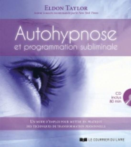 Emprunter Autohypnose et programmation subliminale. Avec 1 CD audio livre