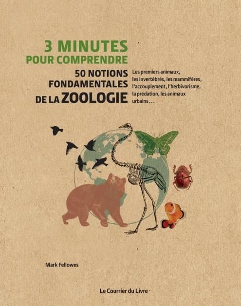 Emprunter 3 minutes pour comprendre 50 notions fondamentales de la zoologie livre