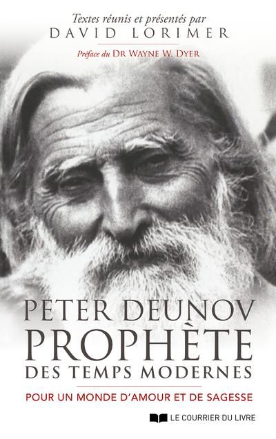 Emprunter Peter Deunov, prophète des temps modernes. Pour un monde d'amour et de sagesse livre