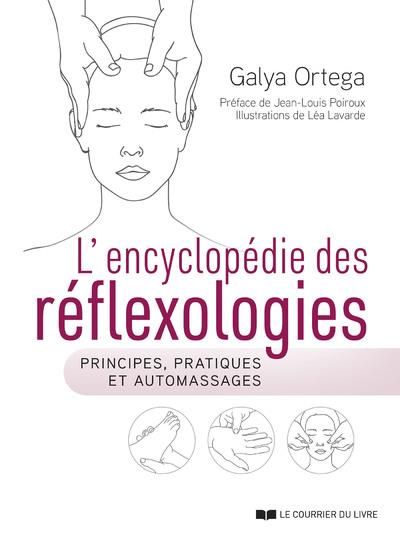 Emprunter L'encyclopédie des réflexologies - Principes, pratiques et automassages livre