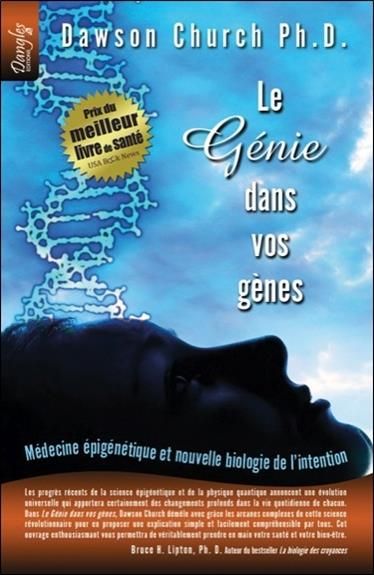 Emprunter Le Génie dans vos gènes. Médecine épigénétique et nouvelle biologie de l'intention livre
