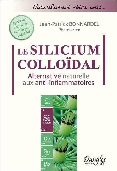 Emprunter Le Silicium colloïdal. Alternative naturelle aux anti-inflammatoires livre
