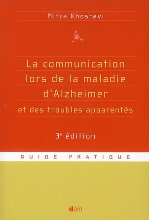 Emprunter La communication lors de la maladie d'Alzheimer et des troubles apparentés. 3e édition livre