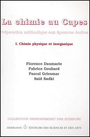 Emprunter La chimie au Capes. Volume 1, Chimie physique et inorganique livre