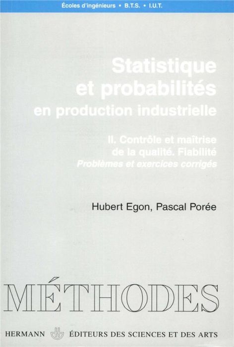 Emprunter Statistique et probabilités en production industrielle. Volume 2, Contrôle et maîtrise de la qualité livre