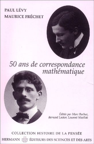 Emprunter Paul Lévy - Maurice Fréchet, 50 ans de correspondance en 107 lettres livre