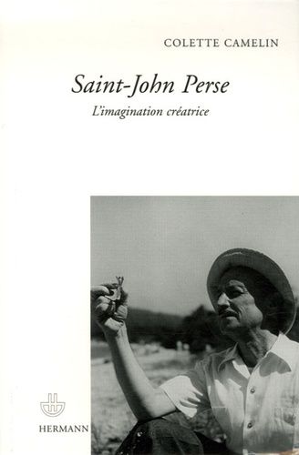 Emprunter Saint-John Perse. L'imagination créatrice livre