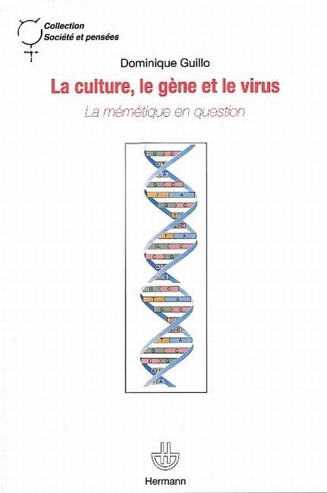 Emprunter La culture, le gène et le virus. La mémétique en question livre