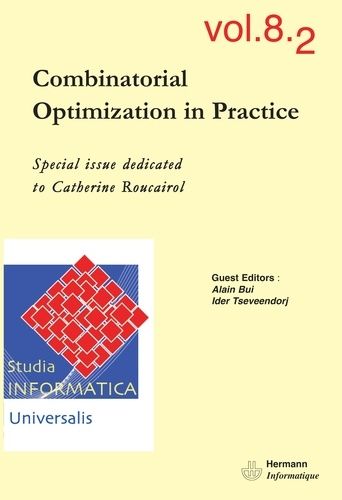 Emprunter Studia Informatica Universalis n°8.2. Combinatorial Optimization in Practice livre