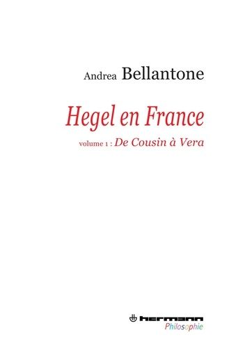 Emprunter Hegel en France. Volume 1 : De Cousin à Vera livre