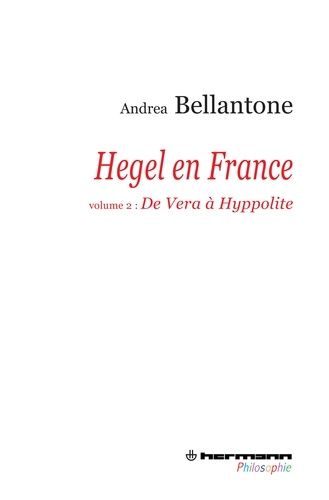 Emprunter Hegel en France. Volume 2 : De Vera à Hyppolite livre