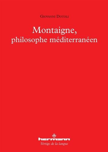Emprunter Montaigne, philosophe méditerranéen livre