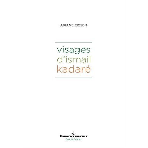 Emprunter Visages d'Ismail Kadaré livre
