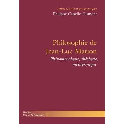 Emprunter Philosophie de Jean-Luc Marion. Phénoménologie, théologie, métaphysique livre