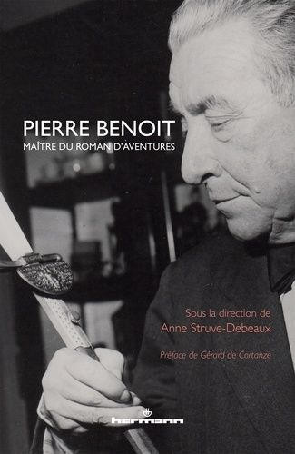 Emprunter Pierre Benoit, maître du roman d'aventure livre
