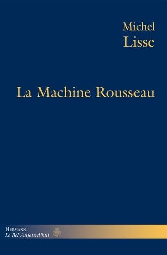 Emprunter La machine Rousseau livre
