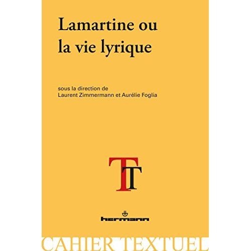 Emprunter Lamartine ou la vie lyrique livre