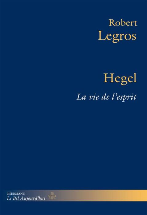 Emprunter Hegel. La vie de l'esprit livre