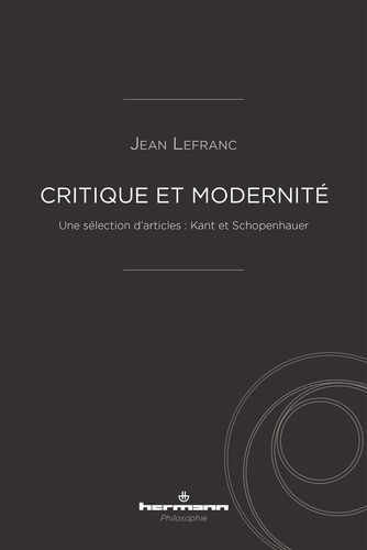 Emprunter Critique et modernité. Une sélection d'articles : Kant et Schopenhauer livre