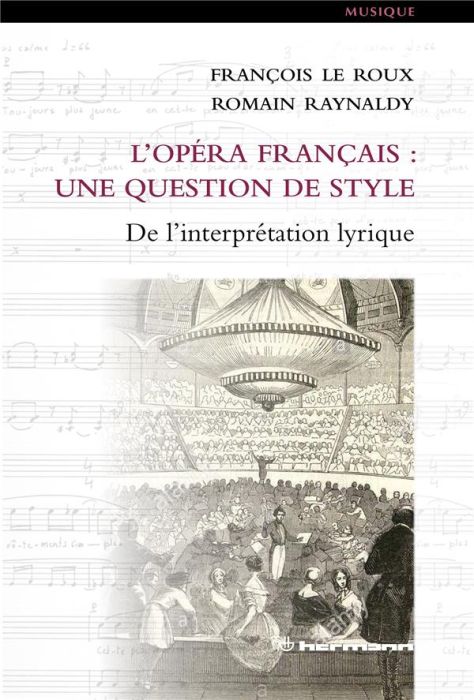 Emprunter L'opéra français : une question de style. De l'interprétation lyrique livre