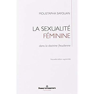 Emprunter La sexualité féminine dans la doctrine freudienne. Edition revue et augmentée livre