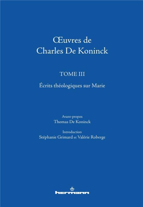 Emprunter Oeuvres de Charles De Koninck. Tome 3, Ecrits théologiques sur Marie livre