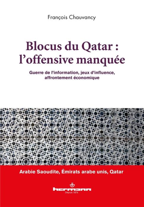 Emprunter Blocus du Qatar : l'offensive manquée. Guerre de l'information, jeux d'influence, affrontement écono livre