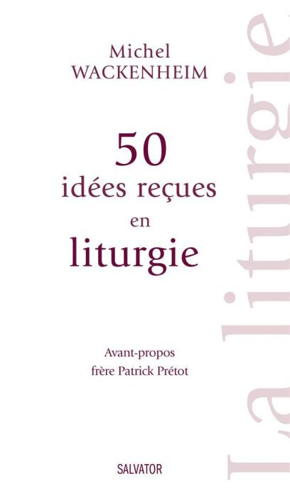 Emprunter 50 idées reçues en liturgie livre