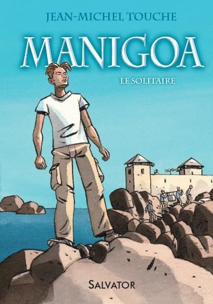Emprunter MANIGOA T.1 - LE SOLITAIRE livre
