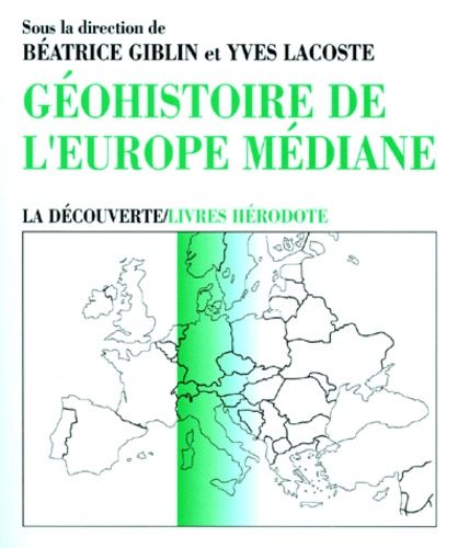 Emprunter Géohistoire de l'Europe médiane. Mutations d'hier et d'aujourd'hui livre