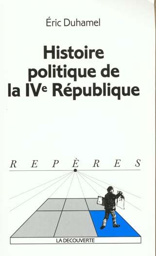 Emprunter Histoire politique de la IVe République livre