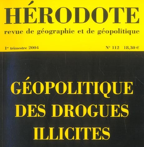 Emprunter Hérodote N° 112, 1er semestre 2004 : Géopolitique des drogues illicites livre