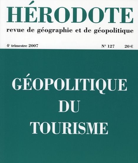 Emprunter Hérodote N° 127, 4e trimestre 2007 : Géopolitique du tourisme livre
