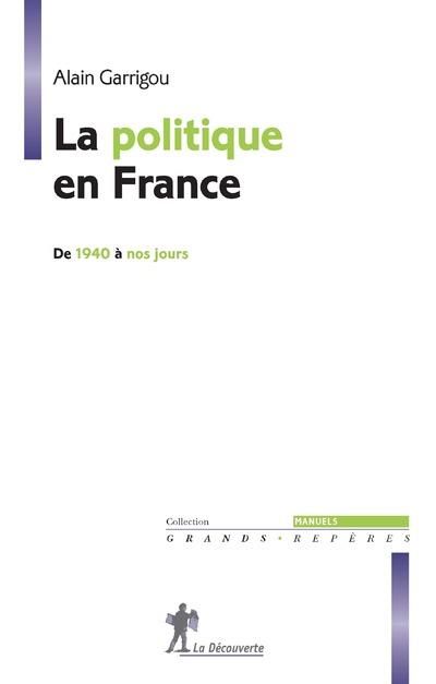 Emprunter La politique en France de 1940 à nos jours livre