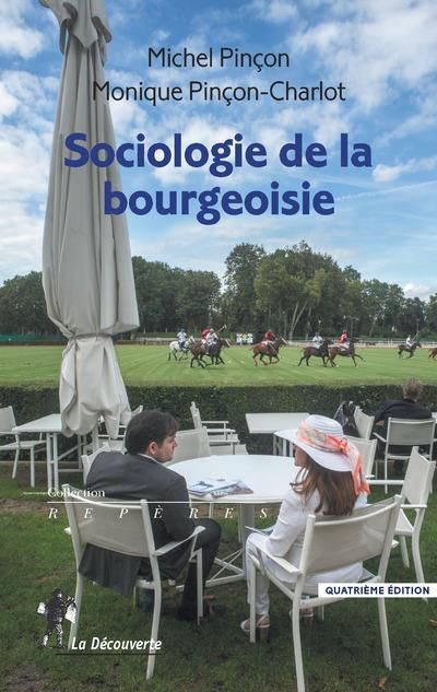 Emprunter Sociologie de la bourgeoisie. 4e édition livre